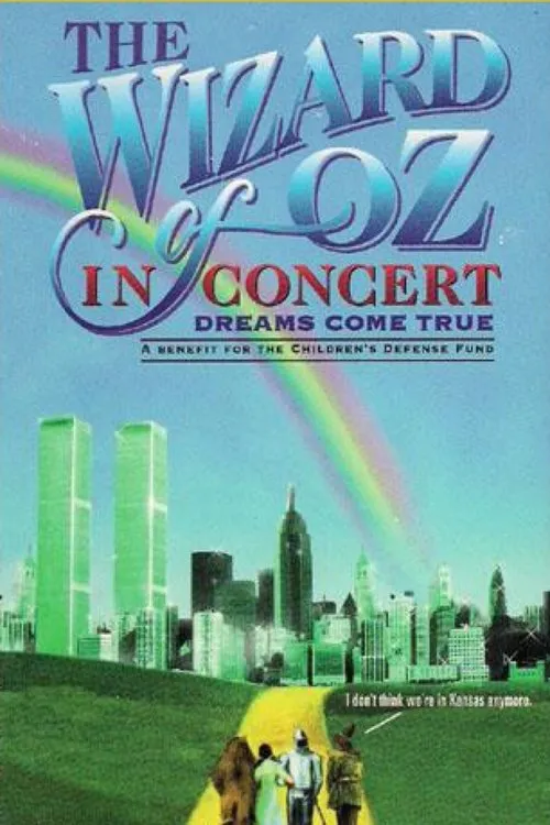Póster de The Wizard of Oz in Concert: Dreams Come True