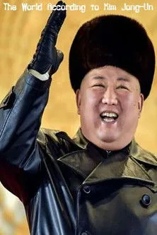 Kim Jong-un interpreta a Self (archive footage) en The World According to Kim Jong-Un