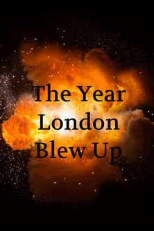 Póster de The Year London Blew Up