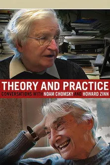 Póster de Theory and Practice: Conversations with Noam Chomsky and Howard Zinn