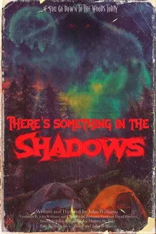 Póster de There's Something in the Shadows
