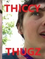 Dylan Thompson interpreta a Thiccy Thug #1 en Thiccy Thugz