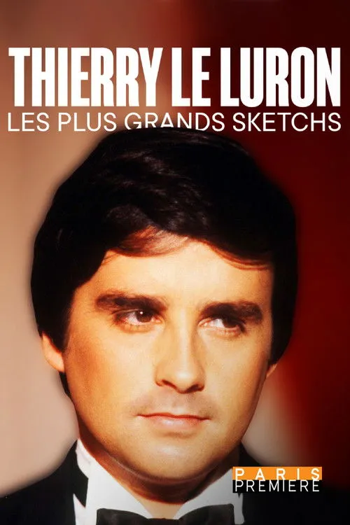 Póster de Thierry Le Luron, les plus grands sketchs