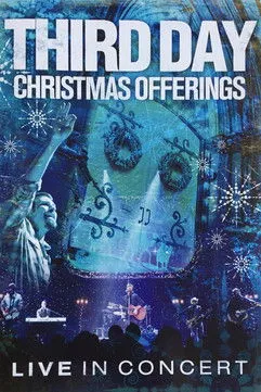 Póster de Third Day: Christmas Offerings (Live in Concert)