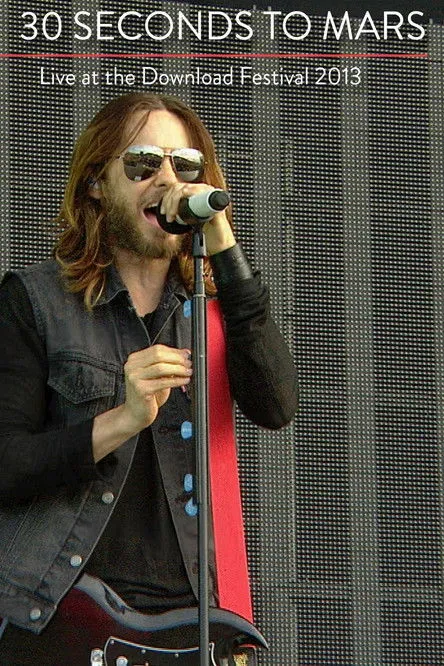 Póster de Thirty Seconds to Mars - Live at Download Festival 2013