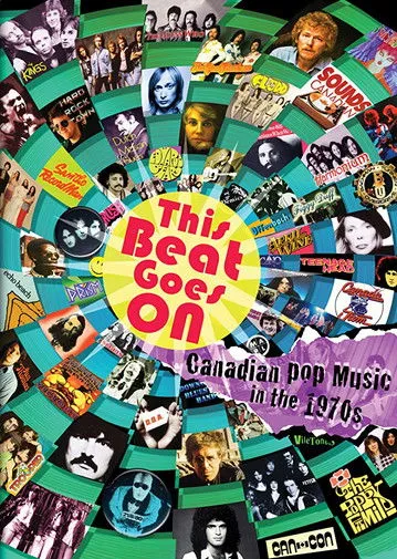 Póster de This Beat Goes On: Canadian Pop Music in the 1970s