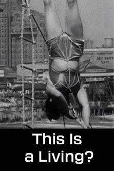 Alfredo Codona interpreta a Himself en This Is a Living?