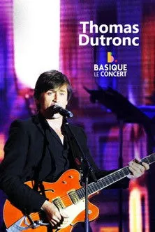 Thomas Dutronc interpreta a en Thomas Dutronc - Basique le concert