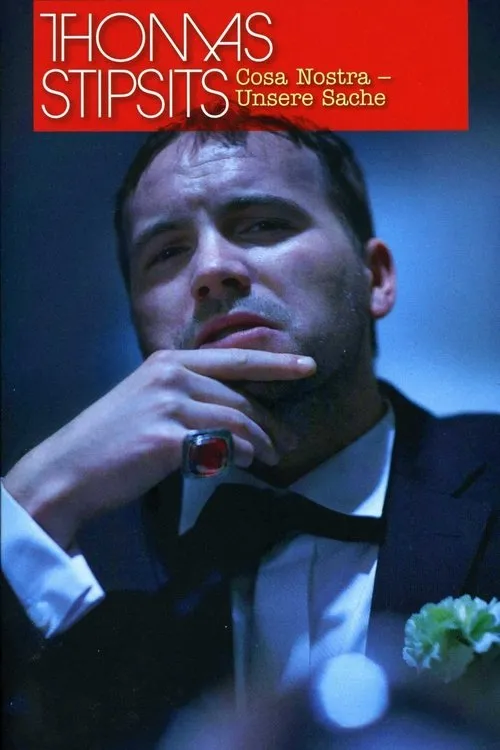 Thomas Stipsits interpreta a en Thomas Stipsits - Cosa Nostra