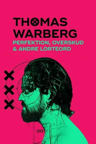 Thomas Warberg interpreta a Self en Thomas Warberg: Perfektion, overskud og andre lorteord