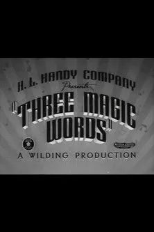 Walter Carlson interpreta a Butcher / Chef / Boy From the Golden West (as The Jesters) en Three Magic Words