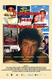Póster de la película Ti vogliamo bene Francesco Nuti