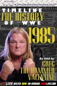 Póster de Timeline: The History of WWE – 1985 – As Told By Greg Valentine