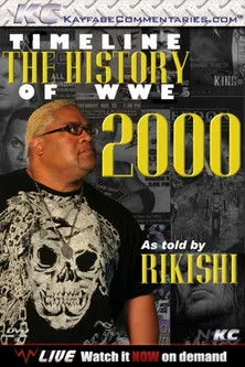 Póster de Timeline: The History of WWE – 2000 – As Told By Rikishi
