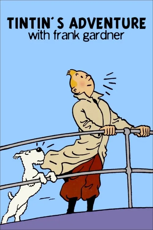 Frank Gardner interpreta a Self - Host en Tintin's Adventure with Frank Gardner