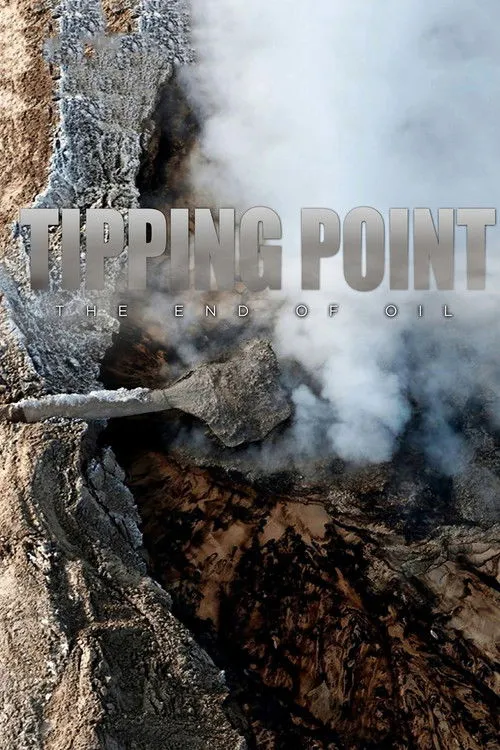 Póster de Tipping Point: The End of Oil