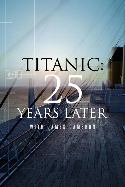 Póster de la película Titanic: 25 años después con James Cameron