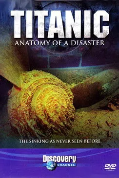 Póster de Titanic: Anatomy of a Disaster