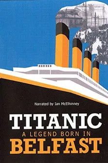 Ian McElhinney interpreta a Narrator en Titanic: Born in Belfast