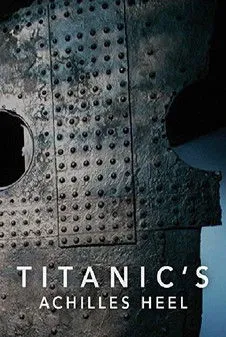 Póster de Titanic's Achilles Heel