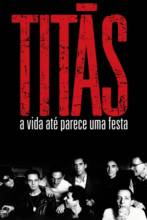 Póster de la película Titãs - A Vida Até Parece Uma Festa
