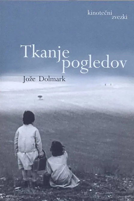 Póster de Tkanje pogledov - Jože Dolmark