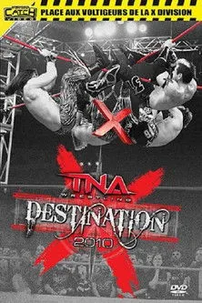 Póster de TNA Destination X 2010