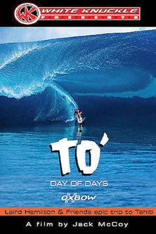 Póster de TO' Day of Days: Laird Hamilton & Friends Epic Trip to Tahiti
