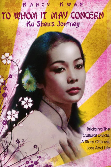 Póster de To Whom It May Concern: Ka Shen's Journey