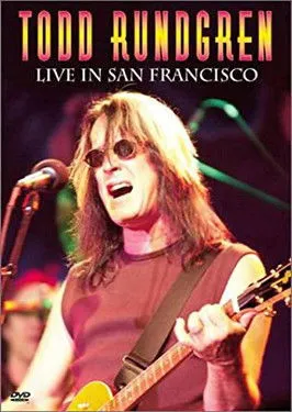 Todd Rundgren interpreta a  en Todd Rundgren - Live in San Francisco