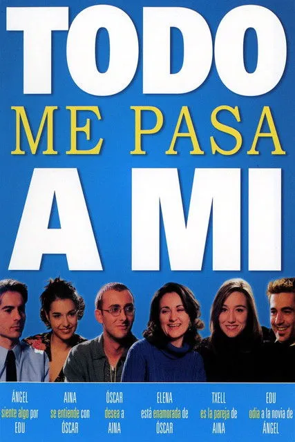 Póster de Todo me pasa a mí