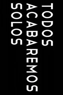 Andrea Jaurrieta interpreta a en Todos acabaremos solos