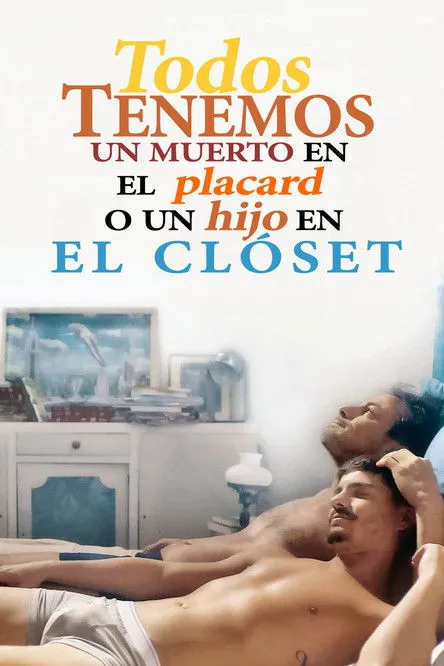 Póster de Todos tenemos un muerto en el placard o un hijo en el clóset