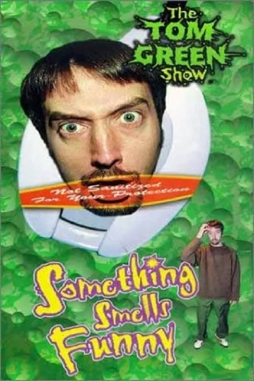 Tom Green interpreta a Himself en Tom Green: Something Smells Funny
