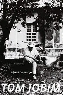 Póster de Tom Jobim: Águas de Março