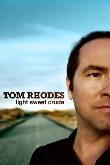 Tom Rhodes interpreta a Himself en Tom Rhodes: Light, Sweet, Crude