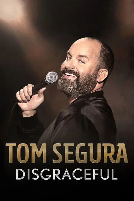 Póster de Tom Segura: Disgraceful