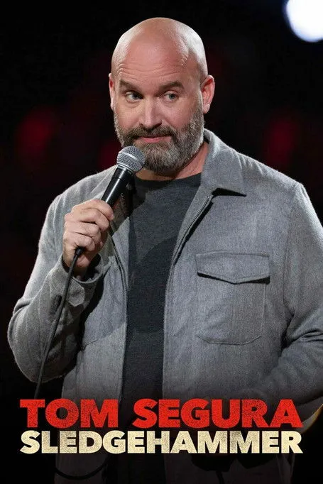 Póster de Tom Segura: Sledgehammer