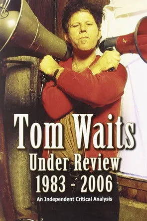 Tony Pomfret interpreta a Narrator en Tom Waits Under Review 1983-2006