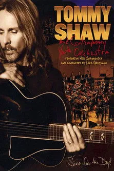 Póster de Tommy Shaw and the Contemporary Youth Orchestra - Sing For The Day