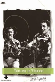 Tonico interpreta a en Tonico e Tinoco: MPB Especial