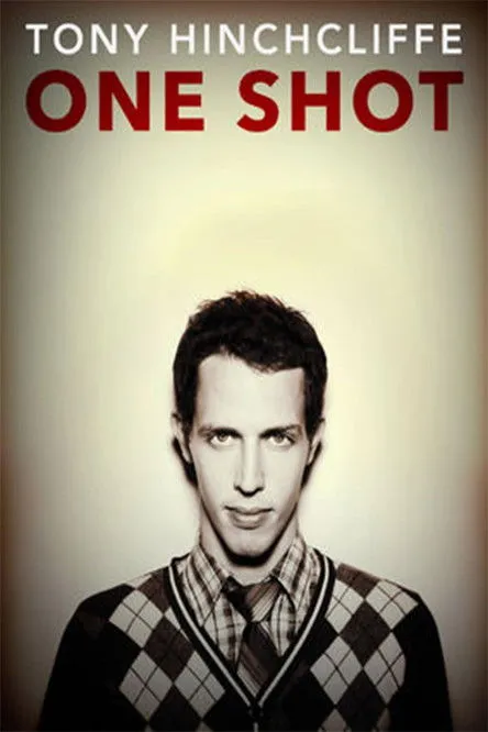 Tony Hinchcliffe interpreta a Himself en Tony Hinchcliffe: One Shot