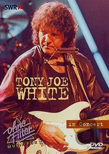 Póster de Tony Joe White: In Concert - Ohne Filter