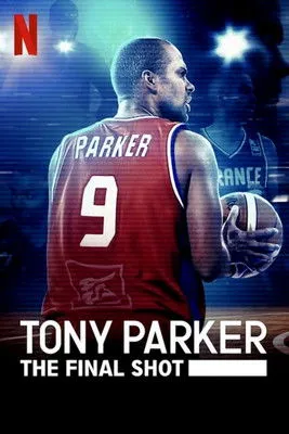 Póster de Tony Parker: La última canasta