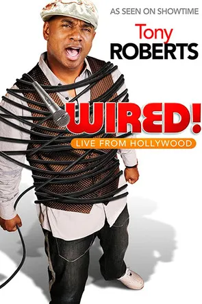 Tony T. Roberts interpreta a Self en Tony Roberts: Wired!