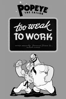 Póster de la película Too Weak to Work