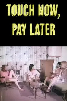 Póster de la película Touch Now, Pay Later