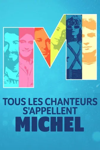 Póster de Tous les chanteurs s'appellent Michel