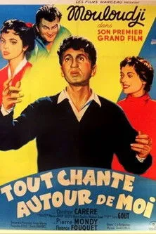 Póster de la película Tout chante autour de moi