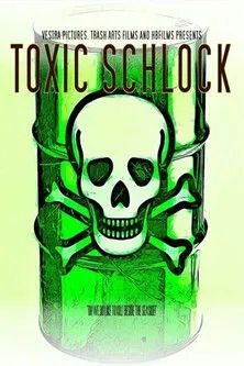 Póster de Toxic Schlock